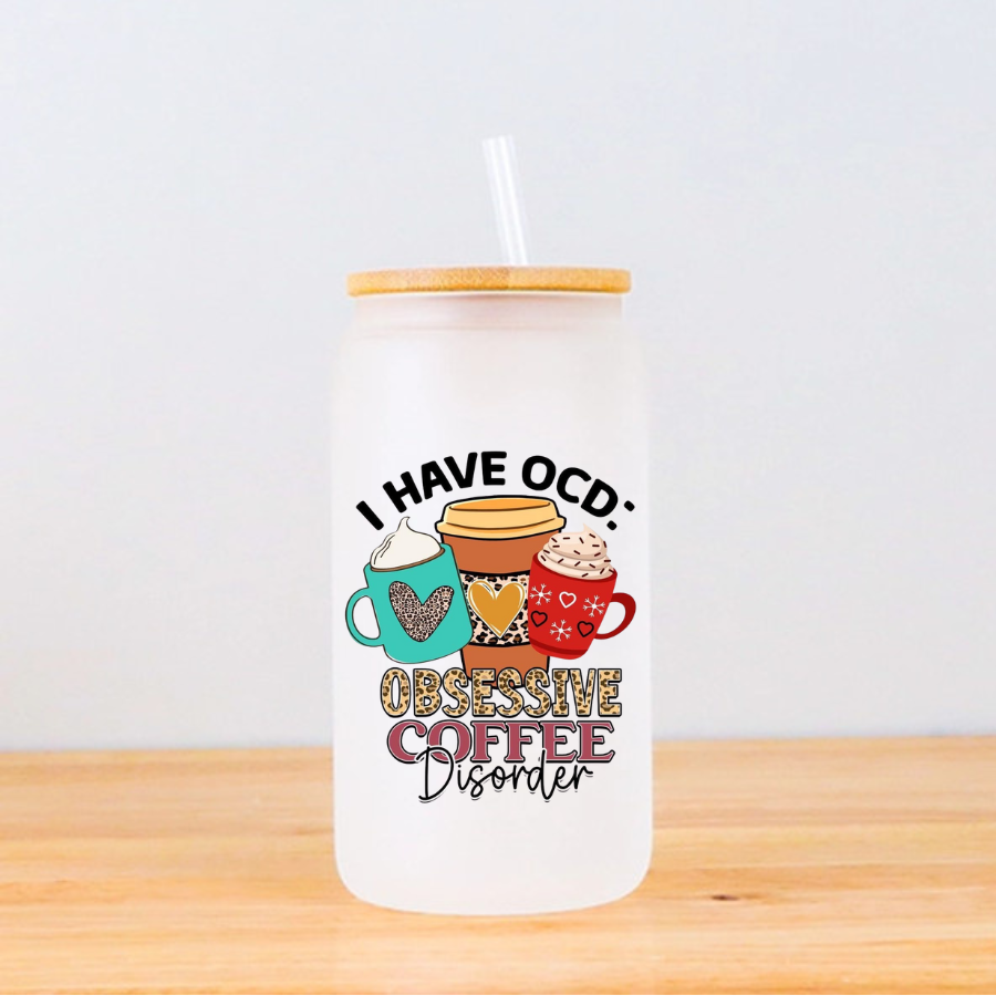 Frosted glass tumbler - I have OCD - obsessive coffee disorder